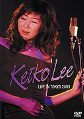【オープニングセール】 : 2003 Tokyo In Live KEIKO HMV&BOOKS | （ケイコ・リー） LEE その他