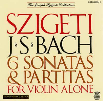 無伴奏ヴァイオリンのためのソナタとパルティータ全曲 シゲティ 