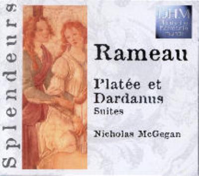 Platee, Dardanus Suite: Mcgegan / Philharmonia Baroque.o