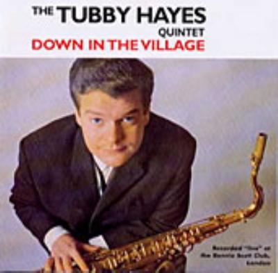 TUBBY HAYES / DOWN IN THE VILLAGE アナログ盤 Tubby Hayes Down in The Village (1962) Fontana