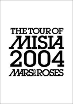 THE TOUR OF MISIA 2004 MARS&ROSES : MISIA | HMV&BOOKS online 