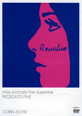 ミス・ピチカート・ファイヴ・スーパースター : PIZZICATO FIVE