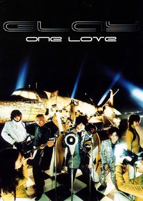 GLAY/ONE LOVE バンド・スコア : GLAY | HMV&BOOKS online - 4810874974