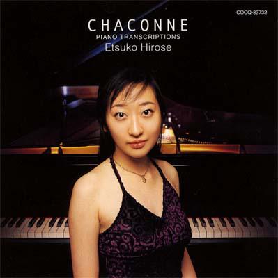 広瀬悦子 Chaconne-piano Transcriptions
