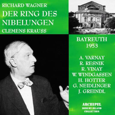 『ニーベルングの指環』全曲　クラウス＆バイロイト（１９５３ モノラル）