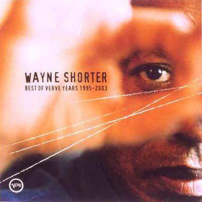 Best Of Verve Years 1995-2003 : Wayne Shorter | HMV&BOOKS online - UCCV ...