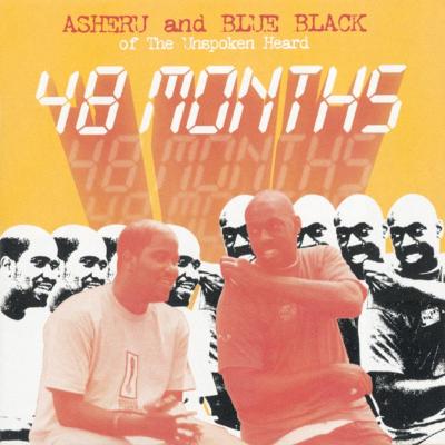 48 Months : Asheru & Blue Black Of The Unspoken Heard