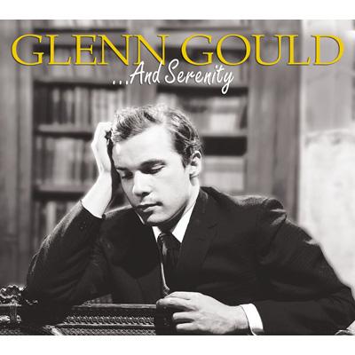 Glenn Gould ...and Serenity | HMVu0026BOOKS online - SICC-176