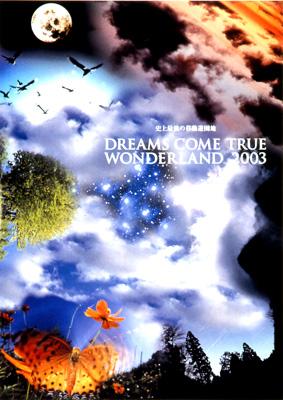 史上最強の移動遊園地 Dreams Come True Wonderland 03 Dreams Come True Hmv Books Online Upbh 1117