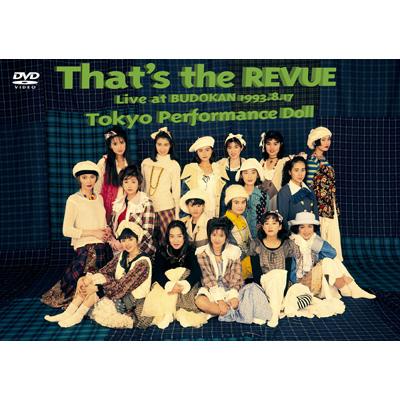 That's The Revue : 東京パフォーマンスドール | HMVu0026BOOKS online - ESBL-2136/7