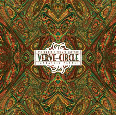 Verve-Circle Psychedelic Trance Edition -Fantastic Planet