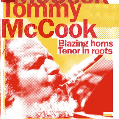 Blazing Horns / Tenor In Roots : Tommy Mccook | HMV&BOOKS online