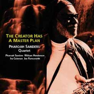 ★ファラオサンダース The Creator Has a Master Plan The Creator Has A Master Plan - YouTube