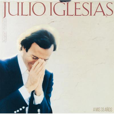 Mis 33 Anos 33歳-愛フィエスタ : Julio Iglesias | HMVu0026BOOKS online - MHCP-2044