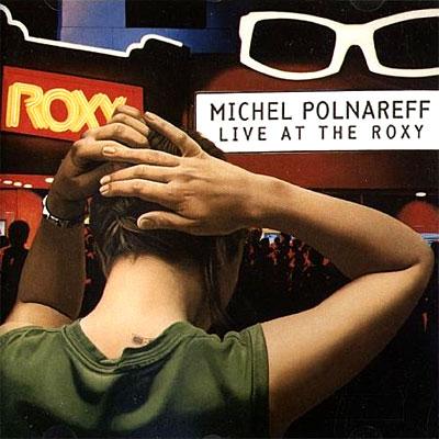 Live At The Roxy : Michel Polnareff | HMV&BOOKS online - 065563