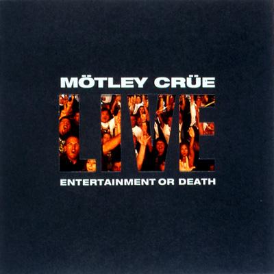 Live -Entertainment Or Death : Motley Crue | HMV&BOOKS online 