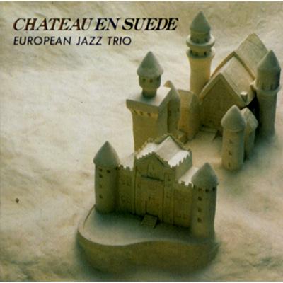 Chateau En Suede : European Jazz Trio | HMV&BOOKS online - MYCJ-30226