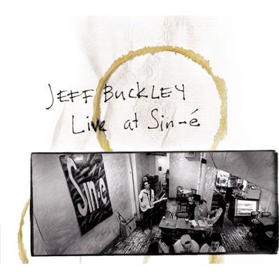 Live At Sin-e' Legacy Edition (DVD付き限定盤) : Jeff Buckley