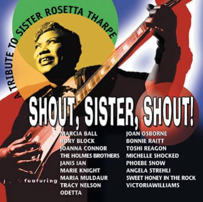 Shout Sister Shout -A Tributeto Sister Rossetta Tharpe | HMVu0026BOOKS online -  YDCD-101