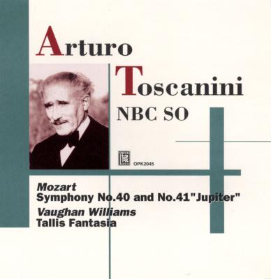 V＝ウィリアムズ：タリス幻想曲（1945） モーツァルト：交響曲第40番（1938,39） 交響曲第41番「ジュピター」（1945,46）  バッハ：アリア（1946年）トスカニーニ＆NBC響