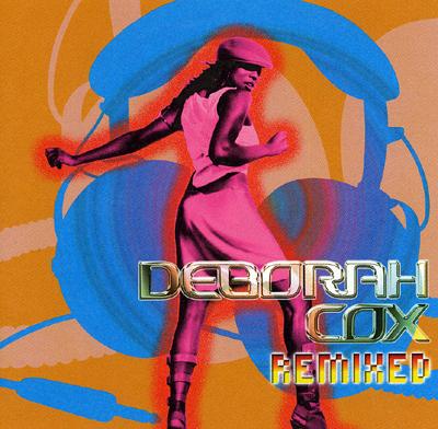 Remixed : Deborah Cox | HMV&BOOKS online - 82876537172