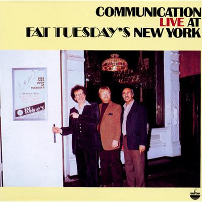 At Fat Tuesday's Ny Vol.1 / 2 (紙ジャケット仕様) : Communication