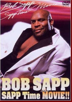 SAPP Time The MOVIE! : ボブ・サップ | HMV&BOOKS online - FLBF-8567