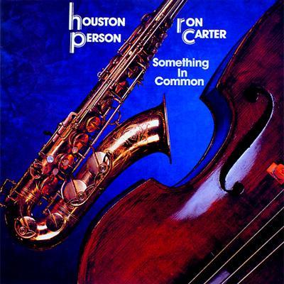 Something In Common : Houston Person / Ron Carter | HMV&BOOKS