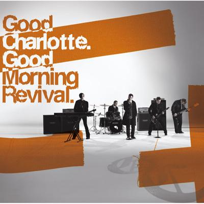 Good Morning Revival : Good Charlotte | HMV&BOOKS online - EICP-750