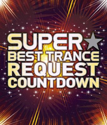 Super Best Trance Request Count Down | HMV&BOOKS online - AVCD-23207/8