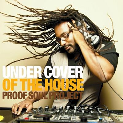Under Cover Of The House : Proof Soul Project | HMV&BOOKS online