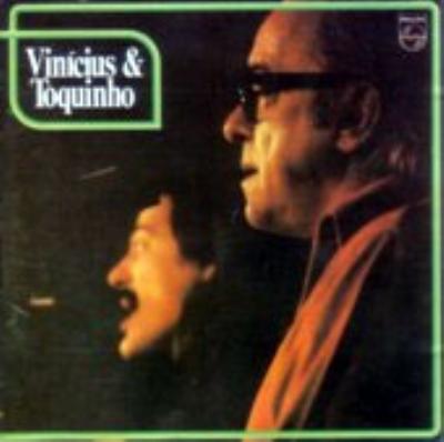 Vinicius & Toquinho : Vinicius De Moraes / Toquinho