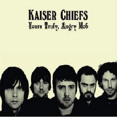 Yours Truly, Angry Mob : Kaiser Chiefs | HMV&BOOKS online : Online