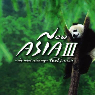 The Most Relaxing-Feel Presents New Asia 3 | HMV&BOOKS online