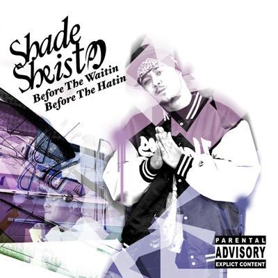 Before The Waitin Before The Hatin : Shade Sheist | HMV&BOOKS