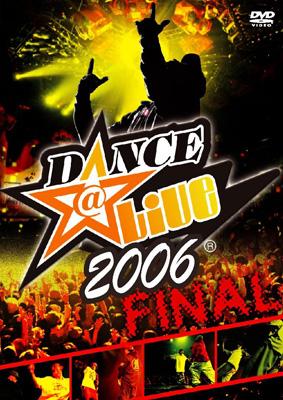 Dance@live Final 2006 | HMVu0026BOOKS online - EXGDS6