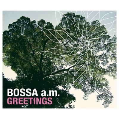 Greetings : Bossa A.m. | HMV&BOOKS online - SICP-1436