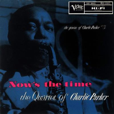 Nows The Time : Charlie Parker | HMV&BOOKS online - UCJU-9080