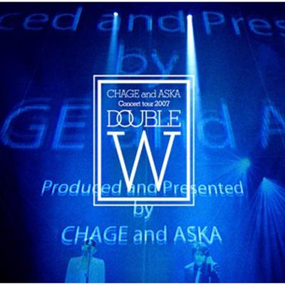 CHAGE and ASKA/Concert Tour 2007 DOUBLE… Chage And Aska Concert Tour 2007 Double : CHAGE and ASKA