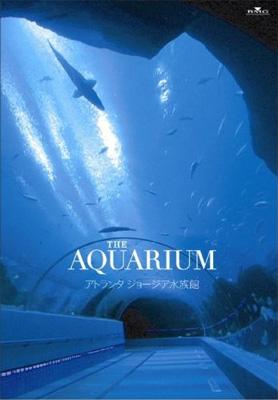 THE AQUARIUM アトランタ ジョージア水族館 DVD