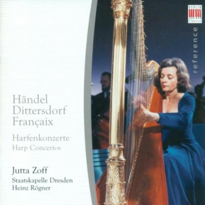Harp Concerto-handel, Dittersdorf, Francaix: Zoff(Hp)Rogner / Skd
