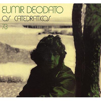 Os Catedraticos 73 : Deodato (Eumir Deodato) | HMV&BOOKS