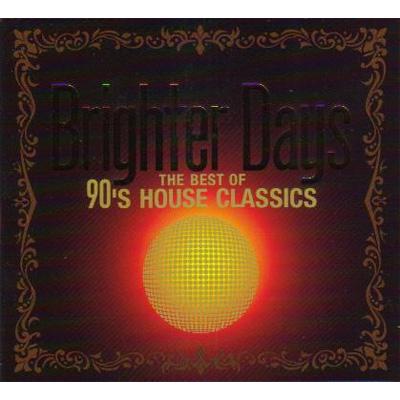 Brighter Days -The Best Of 90's House Classics | HMV&BOOKS