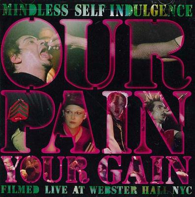 mindless Our Pain Your Gain : Mindless Self Indulgence | HMV&BOOKS online - MET507