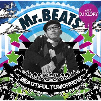 BEAUTIFUL TOMORROW : Mr.BEATS a.k.a. DJ CELORY | HMV&BOOKS online -  PCCA-2573