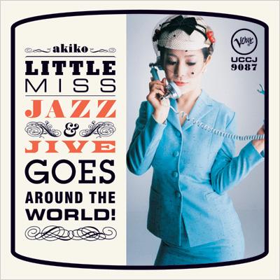 Little Miss Jazz And Jive Goes Around The World Akiko Hmv Books Online Uccj 9087