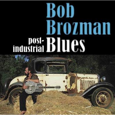 Post Industrial Blues : Bob Brozman | HMV&BOOKS online