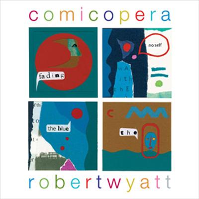 Comicopera : Robert Wyatt | HMV&BOOKS online - 157