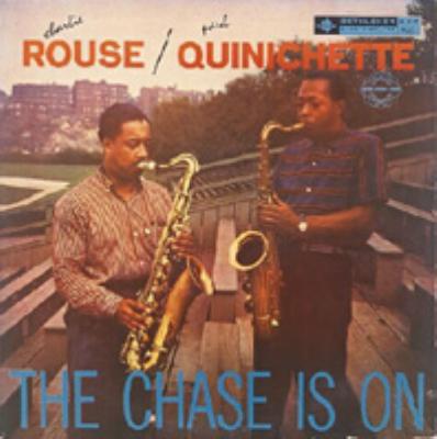 Chase Is On : Charlie Rouse / Paul Quinichette | HMV&BOOKS online