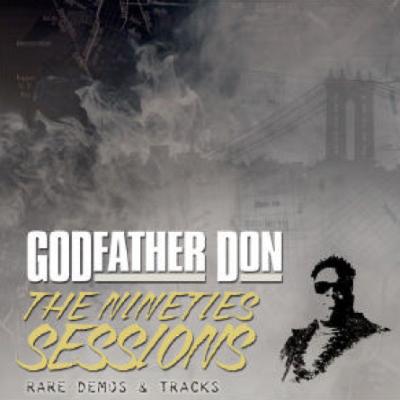 GODFATHER DON/NinetiesSession アングラヒップホップ Nineties Sessions : Godfather Don | HMV&BOOKS online - NSR002